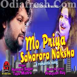 Mo Priya Sahara Ra Naksha Romatic Odia Song By (Humane Sagar,Tapu Mishra)